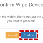 Select confirm to wipe the device