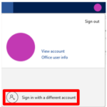 An image showing the profile section expanded. The Sign in with a different account is highlighted for the user to select