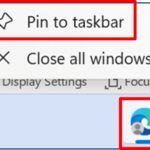 An image showing the edge icon on the taskbar. This has been right-clicked and shows the option with Pin to Taskbar highlighted for the user to select